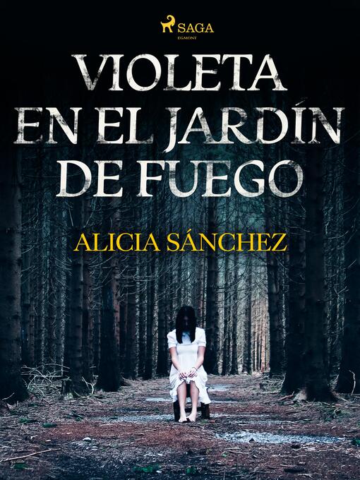Title details for Violeta en el Jardín de Fuego by Alicia Sánchez - Available